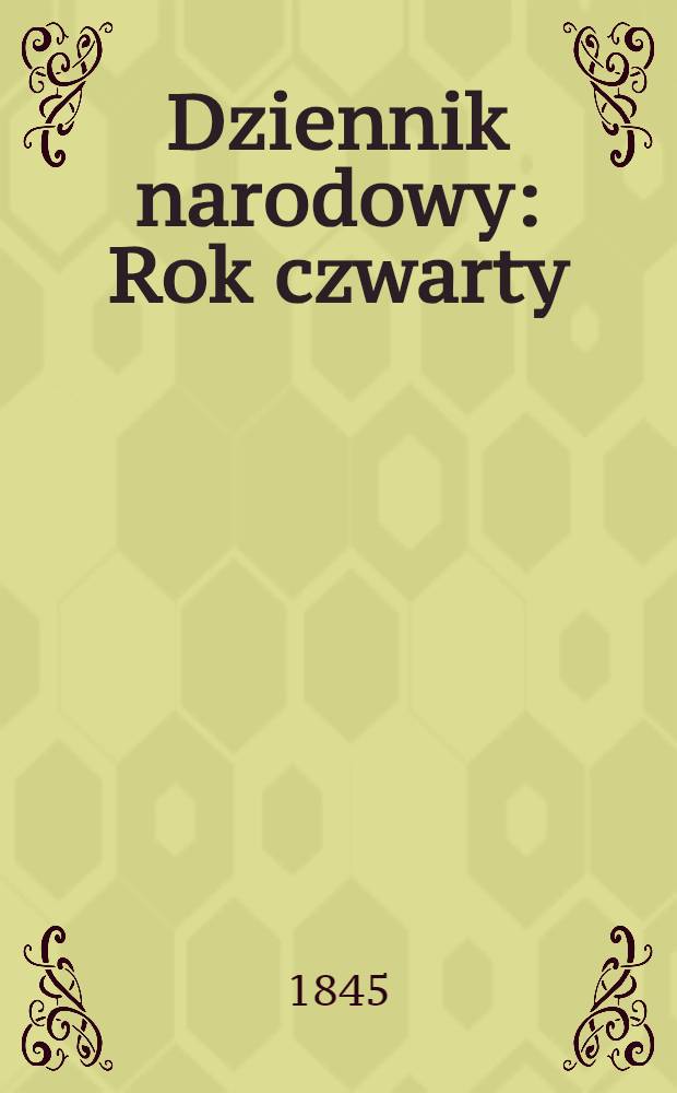Dziennik narodowy : Rok czwarty