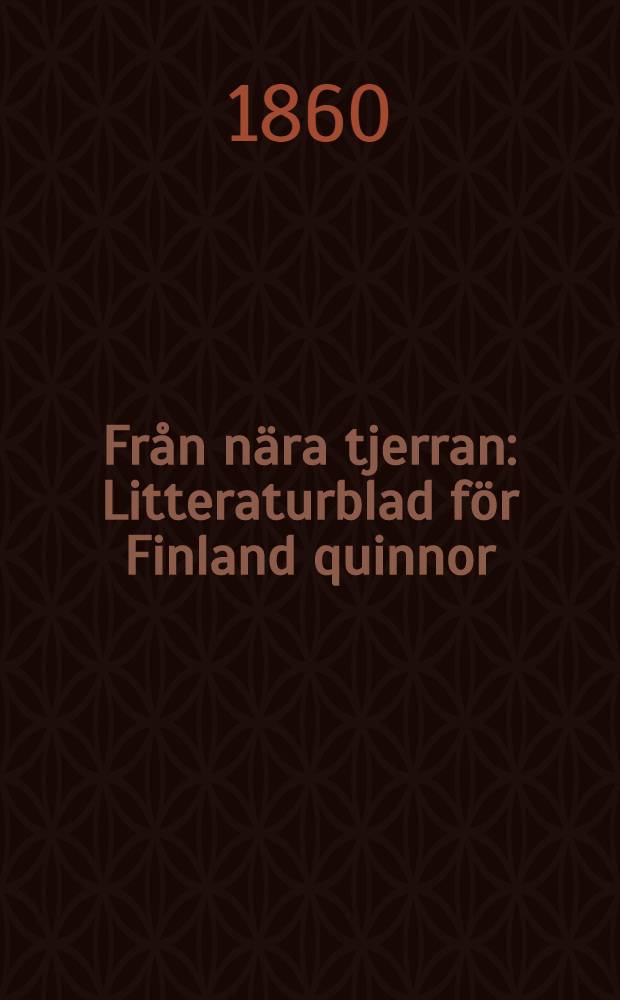Från nära tjerran : Litteraturblad för Finland quinnor