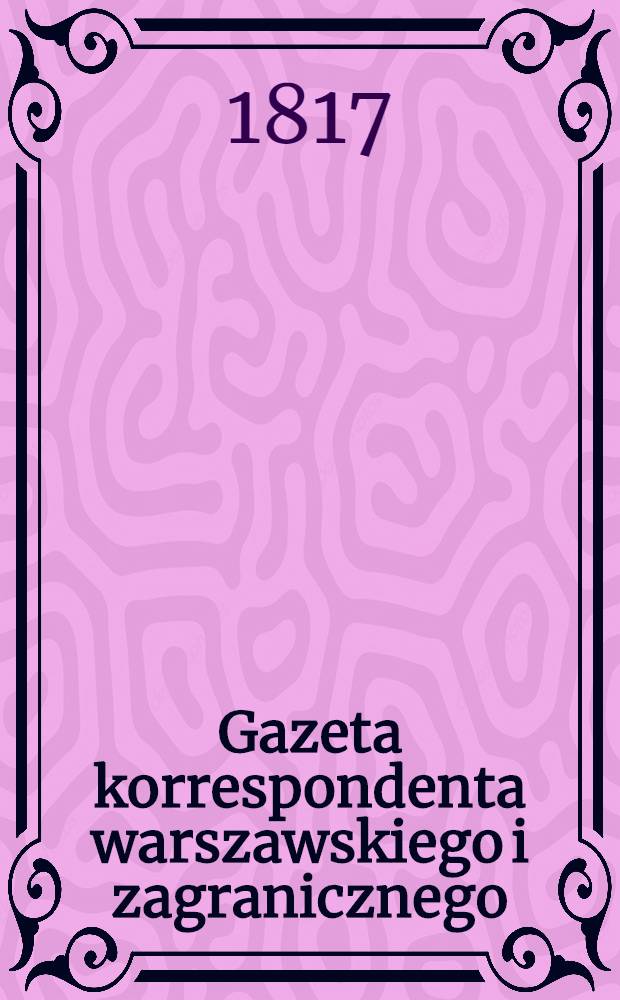 Gazeta korrespondenta warszawskiego i zagranicznego