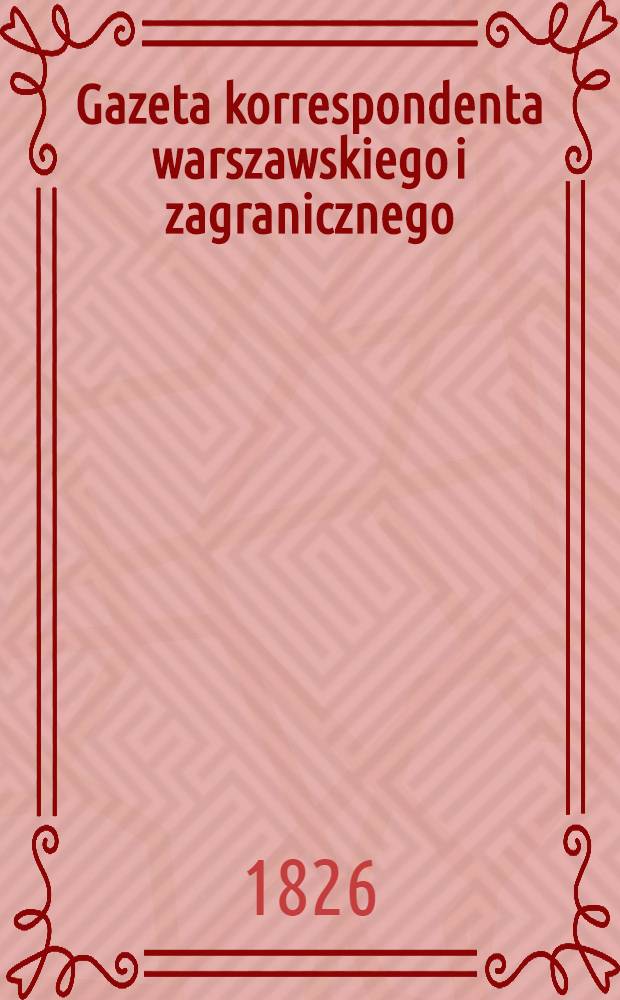 Gazeta korrespondenta warszawskiego i zagranicznego