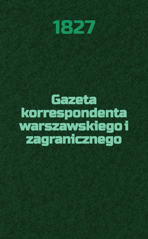 Gazeta korrespondenta warszawskiego i zagranicznego