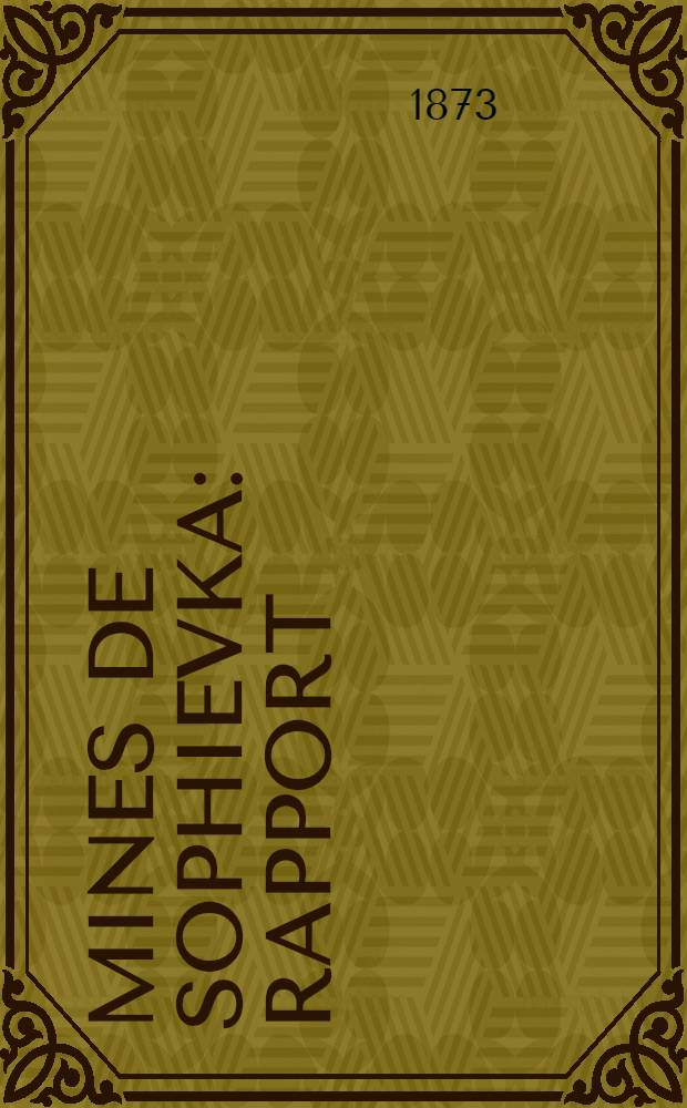 Mines de Sophievka : Rapport : Appendice
