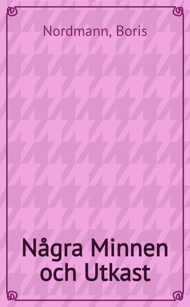 N&aring;gra Minnen och Utkast : Slaget vid Navarino. Furst Alex.Serg.Menschikoff