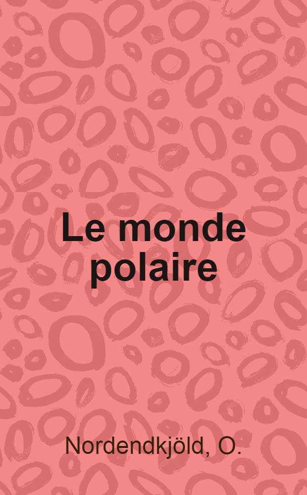 Le monde polaire