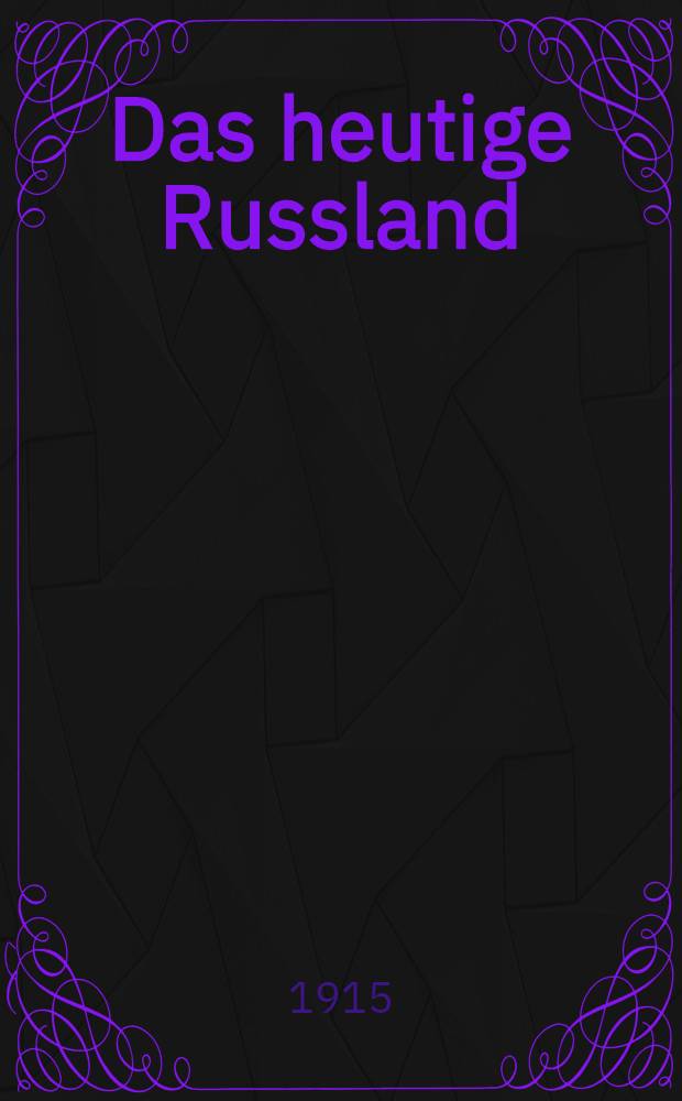Das heutige Russland