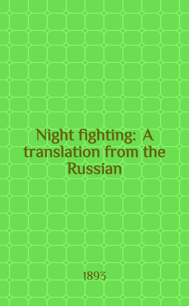 Night fighting : A translation from the Russian