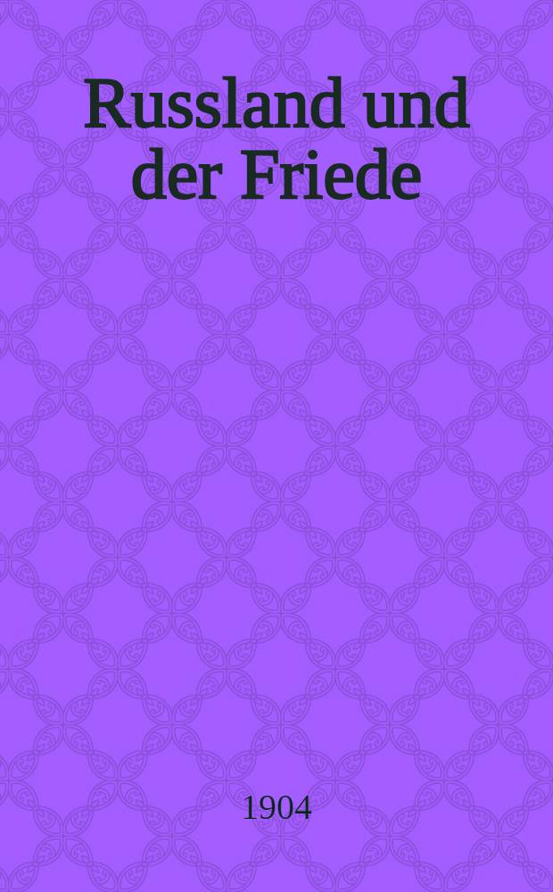 Russland und der Friede