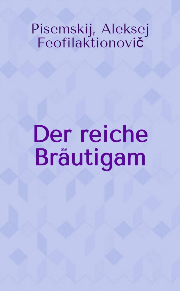 Der reiche Bräutigam