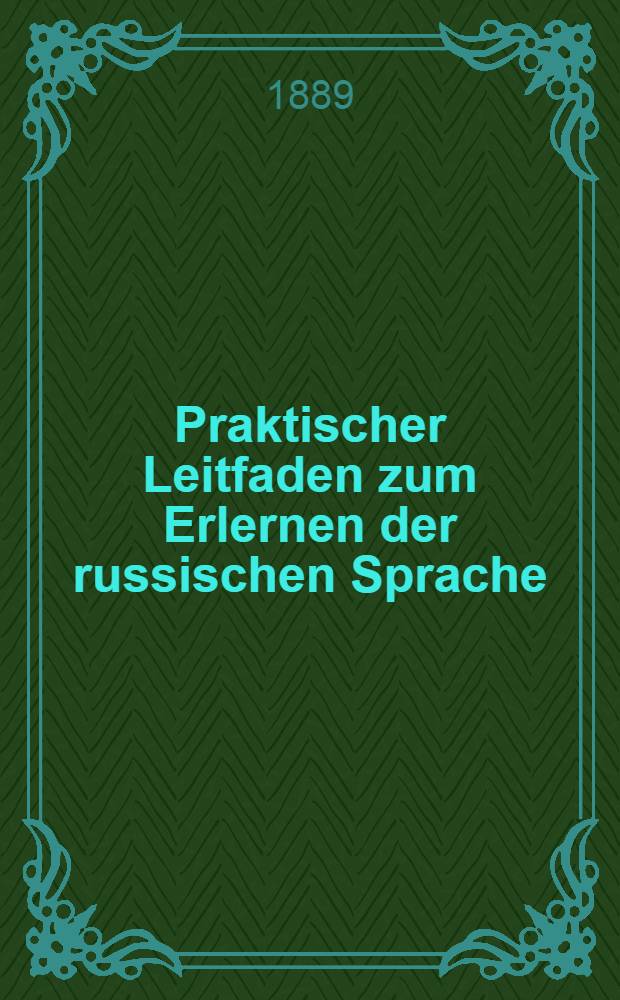 Praktischer Leitfaden zum Erlernen der russischen Sprache