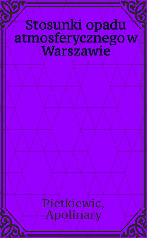 Stosunki opadu atmosferycznego w Warszawie