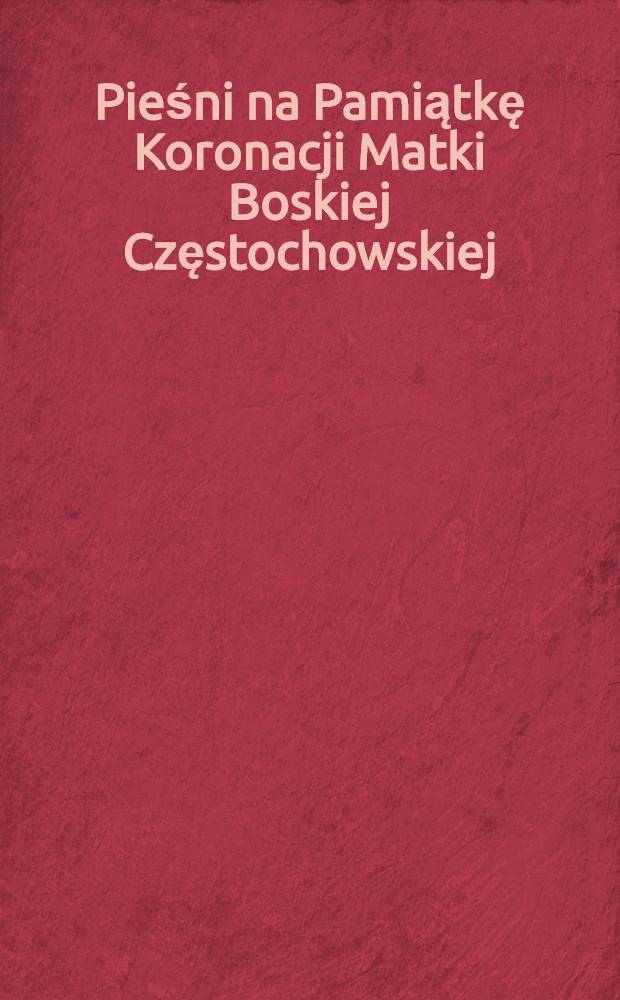 Pieśni na Pamiątkę Koronacji Matki Boskiej Częstochowskiej