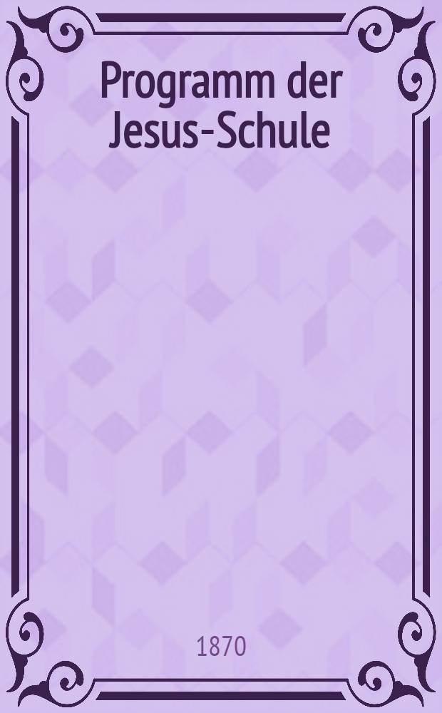 Programm der Jesus-Schule