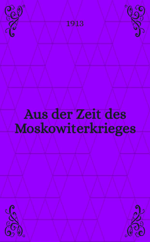 Aus der Zeit des Moskowiterkrieges : Vor 200 Jahren : Zur Erinnerung an die Schiensale Vorpommerns im nordischen Kriege
