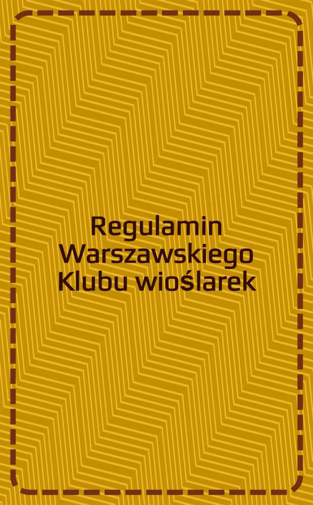 Regulamin Warszawskiego Klubu wioślarek