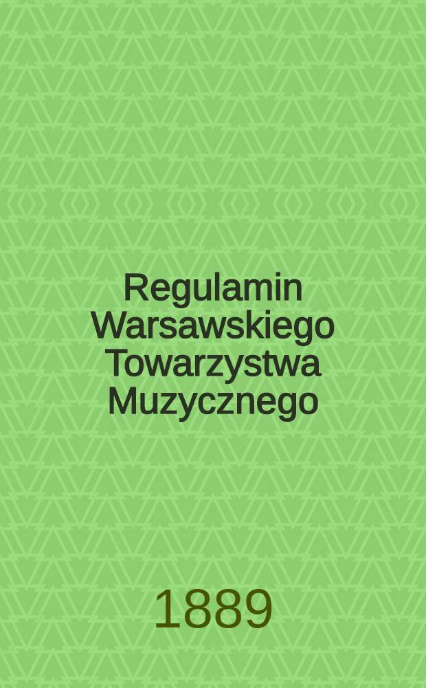 Regulamin Warsawskiego Towarzystwa Muzycznego