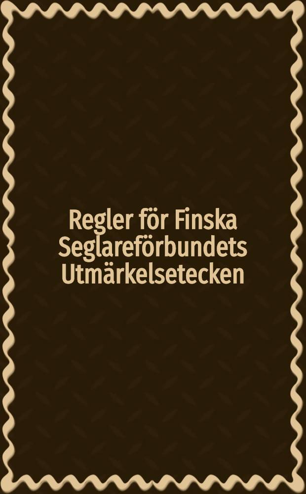 Regler för Finska Seglareförbundets Utmärkelsetecken