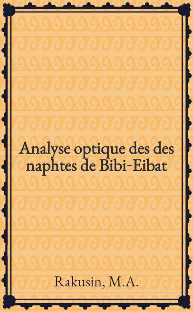 Analyse optique des des naphtes de Bibi-Eibat