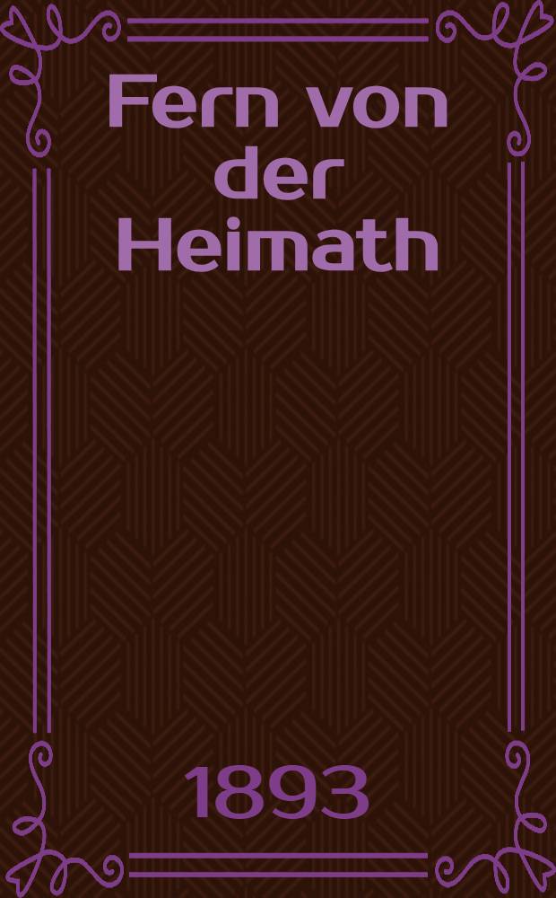 Fern von der Heimath