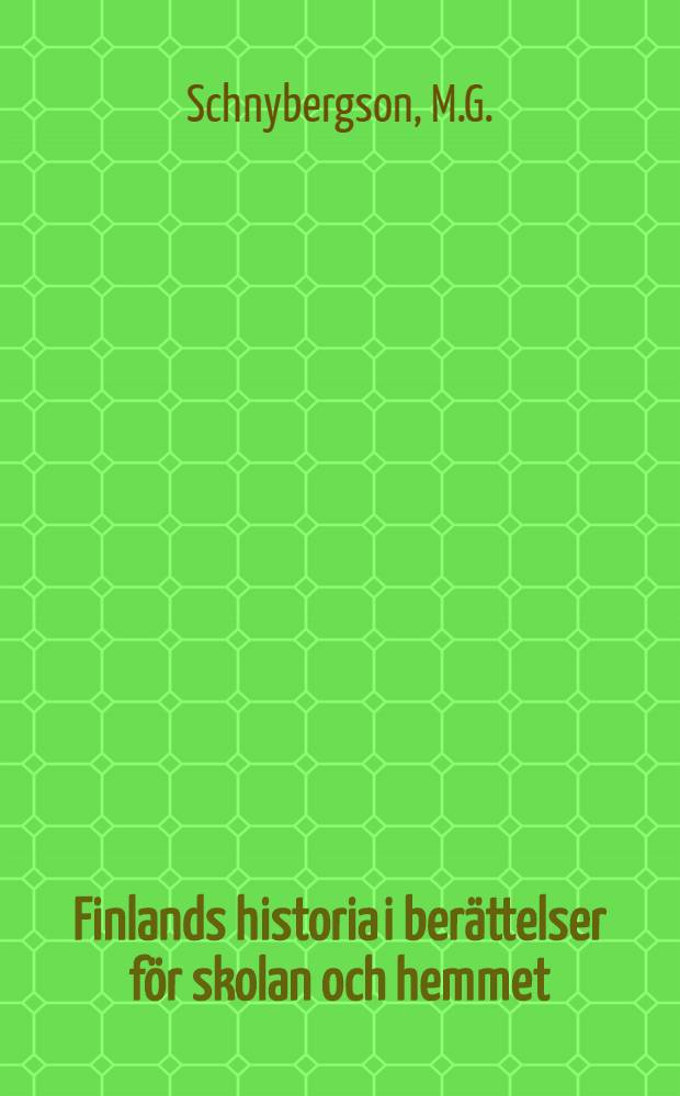 Finlands historia i berättelser för skolan och hemmet