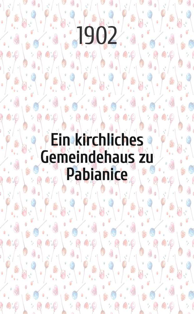 Ein kirchliches Gemeindehaus zu Pabianice