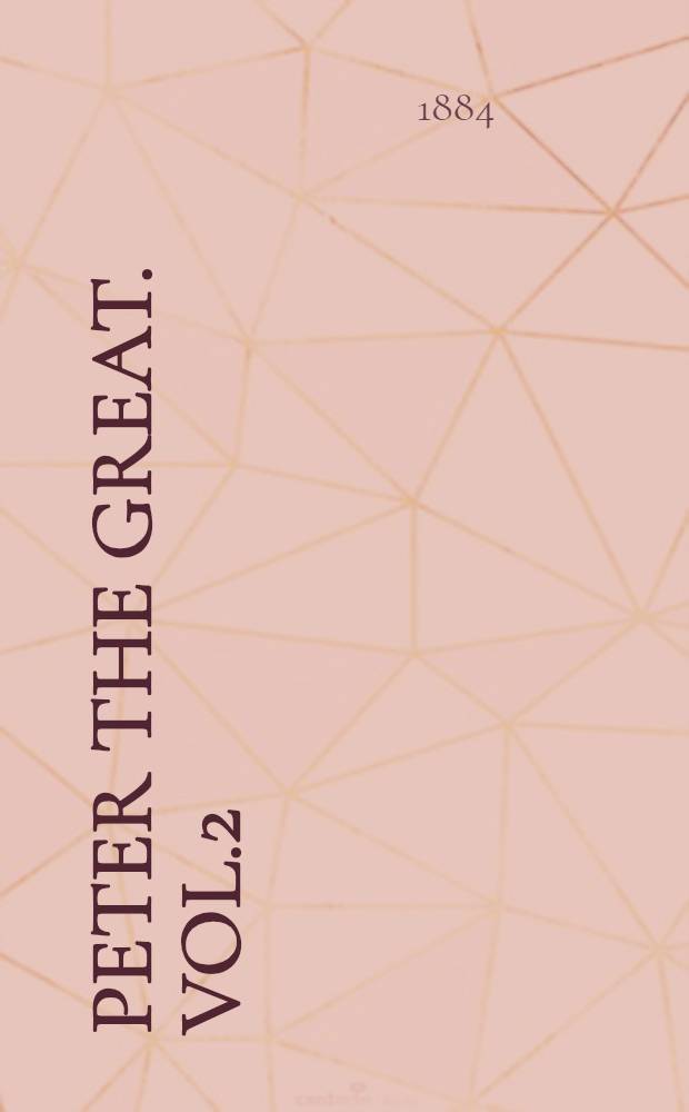 Peter the Great. Vol.2