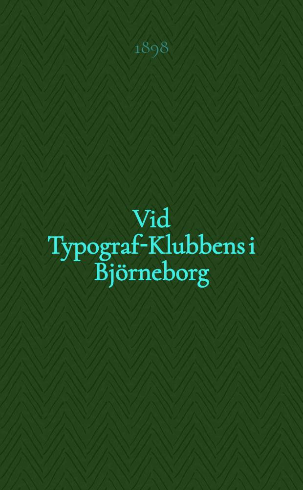 Vid Typograf-Klubbens i Bj&ouml;rneborg