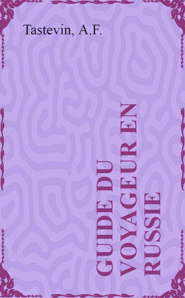 Guide du voyageur en Russie