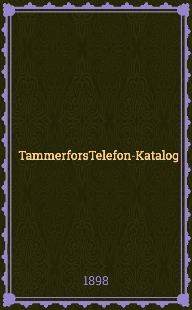 TammerforsTelefon-Katalog : September 1898