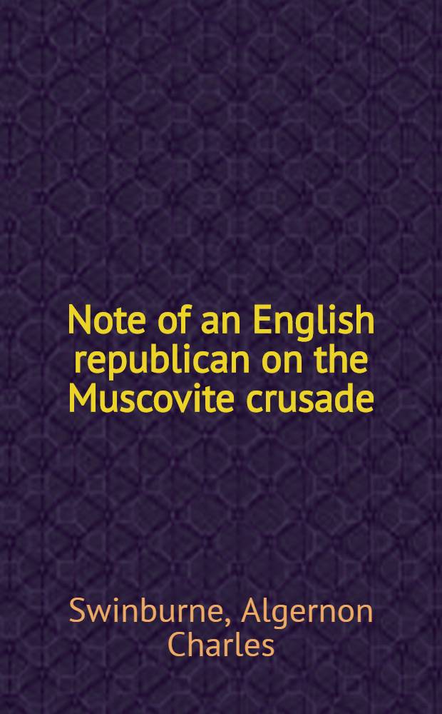 Note of an English republican on the Muscovite crusade