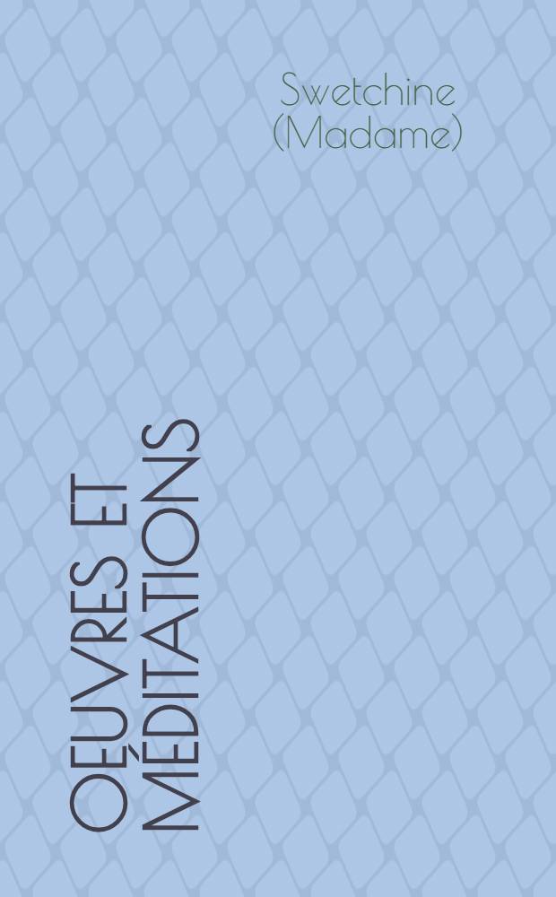 Oeuvres et méditations
