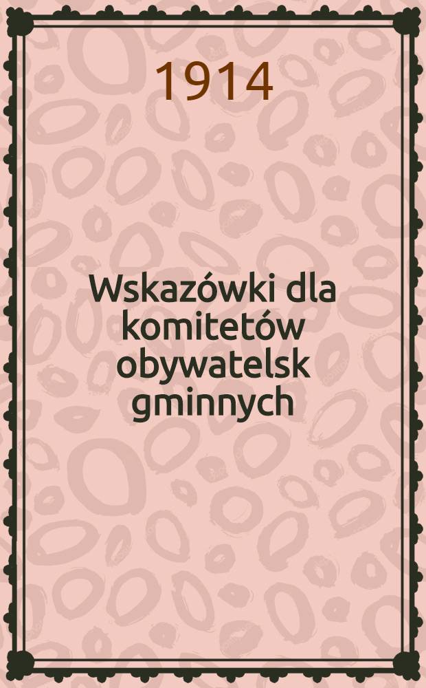 Wskazówki dla komitetów obywatelsk gminnych