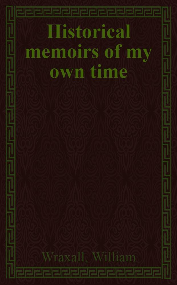 Historical memoirs of my own time