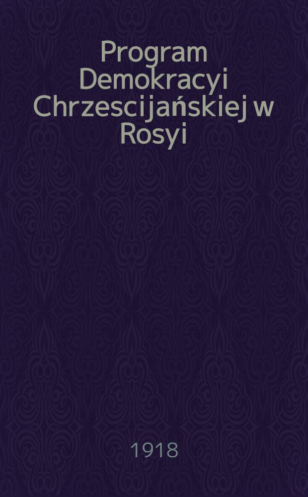 Program Demokracyi Chrzescijańskiej w Rosyi