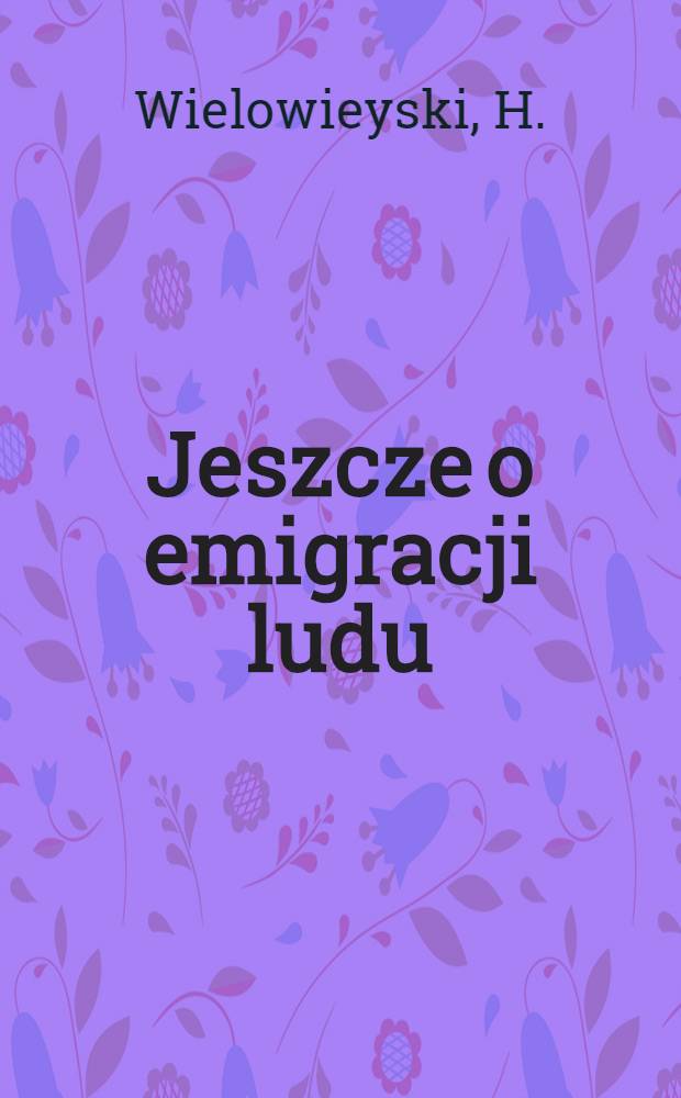 Jeszcze o emigracji ludu