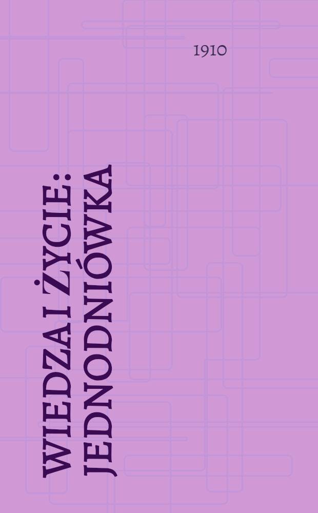 Wiedza i Życie : Jednodniówka