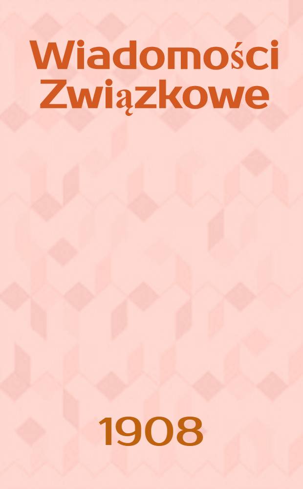 Wiadomości Związkowe : Jednodniówka
