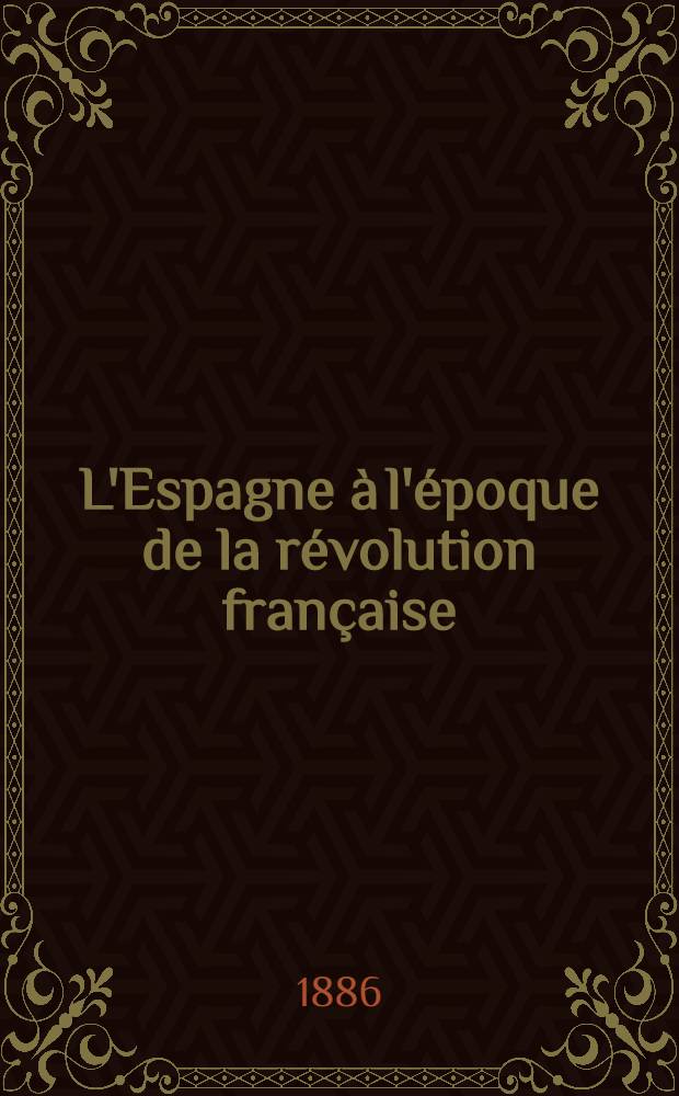 L'Espagne à l'époque de la révolution française