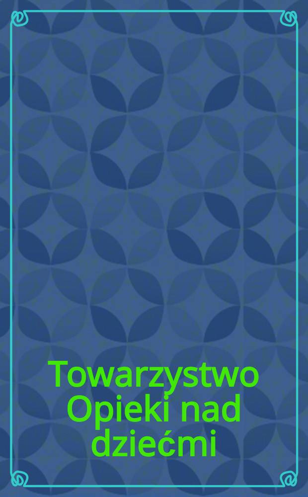 Towarzystwo Opieki nad dziećmi