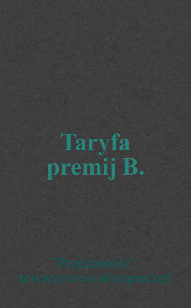 Taryfa premij B.