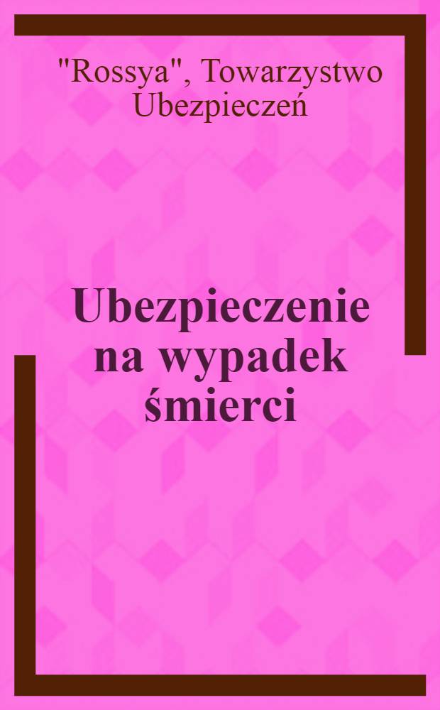 Ubezpieczenie na wypadek śmierci