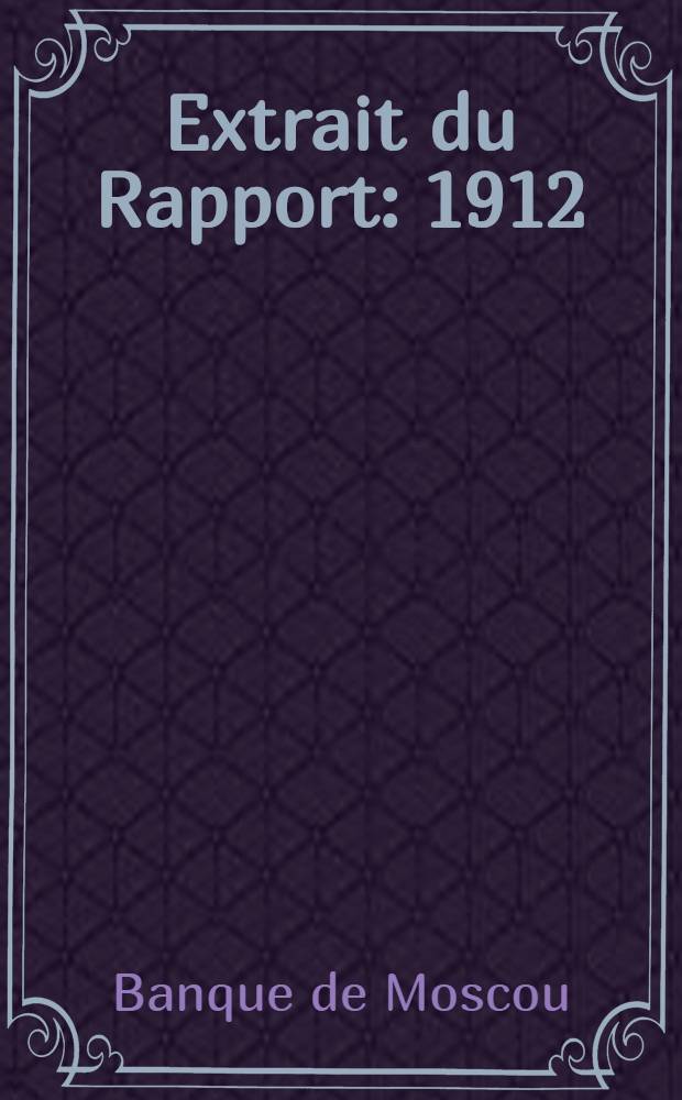 Extrait du Rapport : 1912