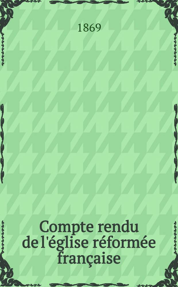 Compte rendu de l'église réformée française