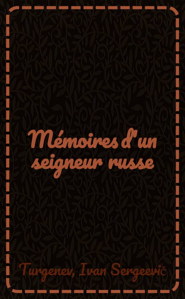 M&eacute;moires d'un seigneur russe