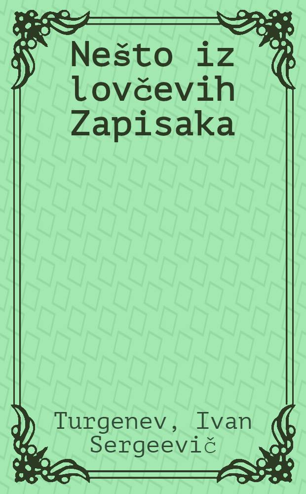 Nešto iz lovčevih Zapisaka