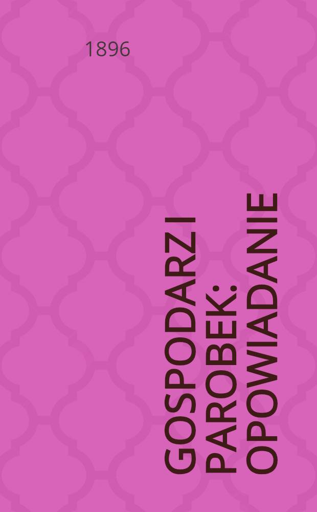 Gospodarz i parobek : Opowiadanie