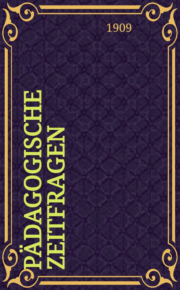 P&auml;dagogische Zeitfragen