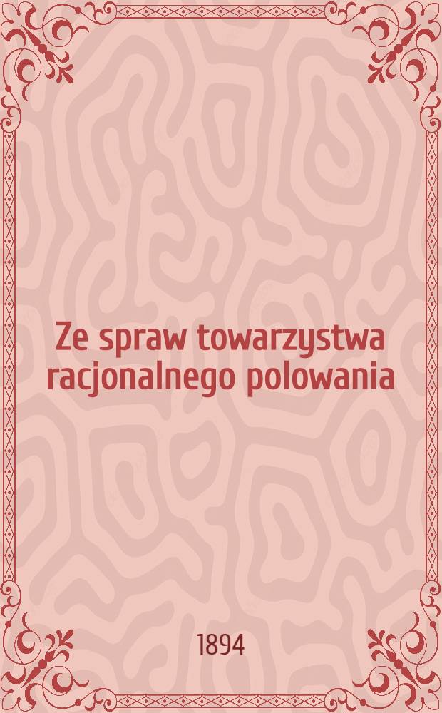 Ze spraw towarzystwa racjonalnego polowania