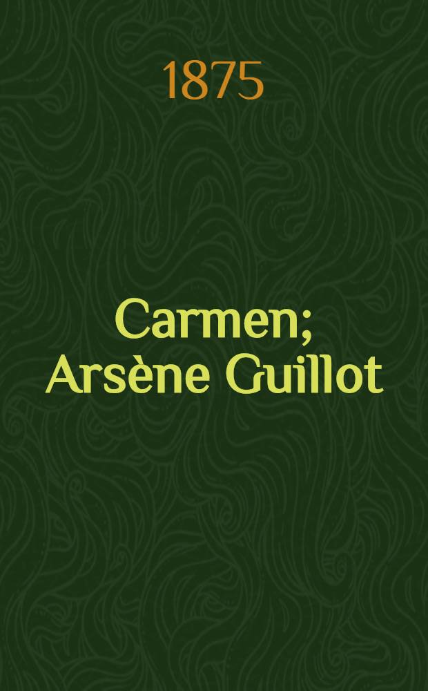 Carmen; Arsène Guillot; L'abbé Aubain; La dame de pique; Les Bohémiens; Le Hussard; Nicolas Gogol / Mérimée, Prosper