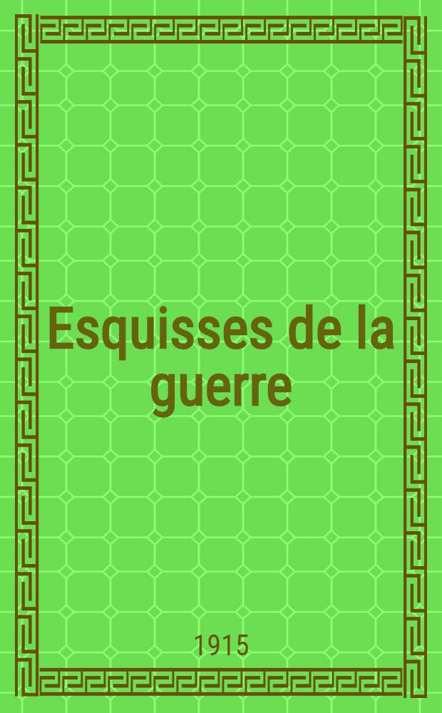 Esquisses de la guerre