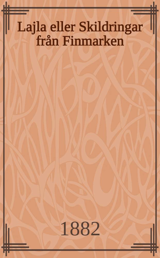 Lajla eller Skildringar från Finmarken